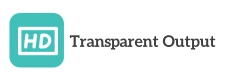 HD Transparent Output